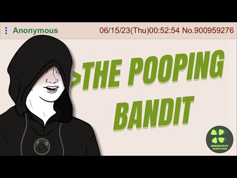 THE POOPING BANDIT - FULL VERSION | 4chan Greentext Animations