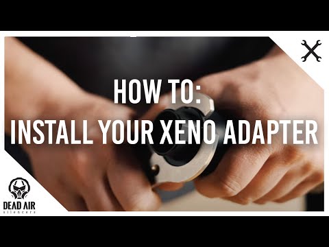 Dead Air Silencers - Install Your Xeno Adapter thumbnail
