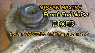 2012 Nissan Maxima Lower Control Arm Noise Fix