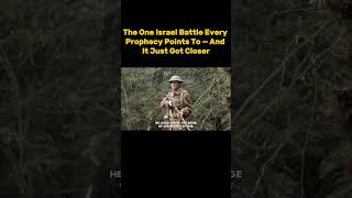 The One Israel Battle Every Prophecy Points To — And It Just Got Closer