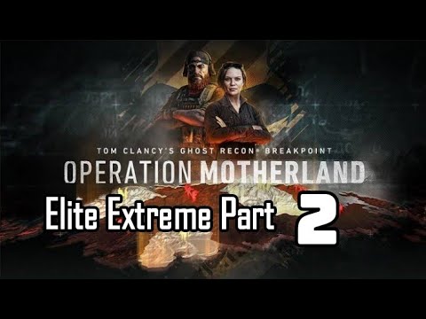 Ghost Recon Breakpoint Operation Motherland Gameplay Walkthrough - Part 2
