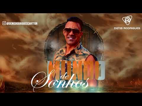 Mundo De Sonhos - Denis Rodrigues