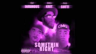 Dj Infamous ft. Big K.R.I.T. Yo Gotti- Somethin Right (Blue Turtle Slowdown)