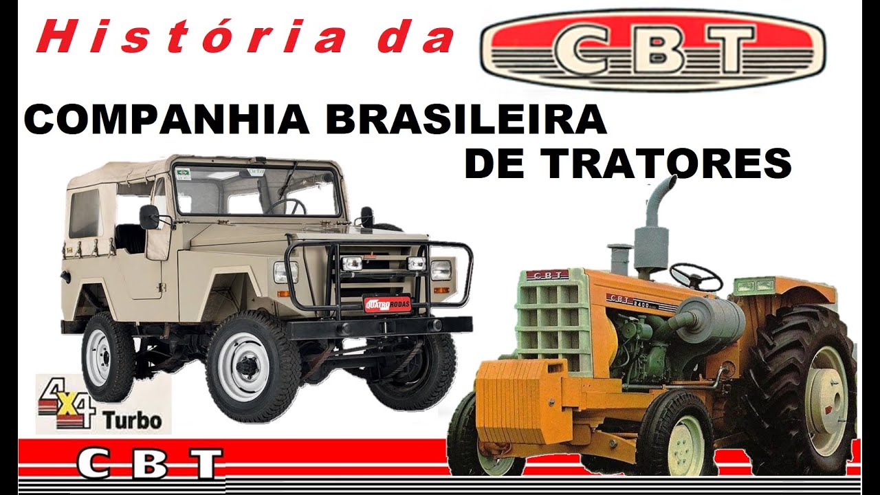 CBT - Marca Brasileira de Tratores História e Curiosidades