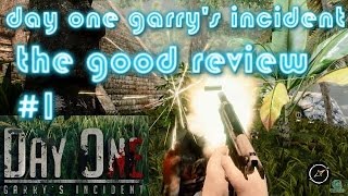 Day one garry's incident gameplay the good review (English) p1