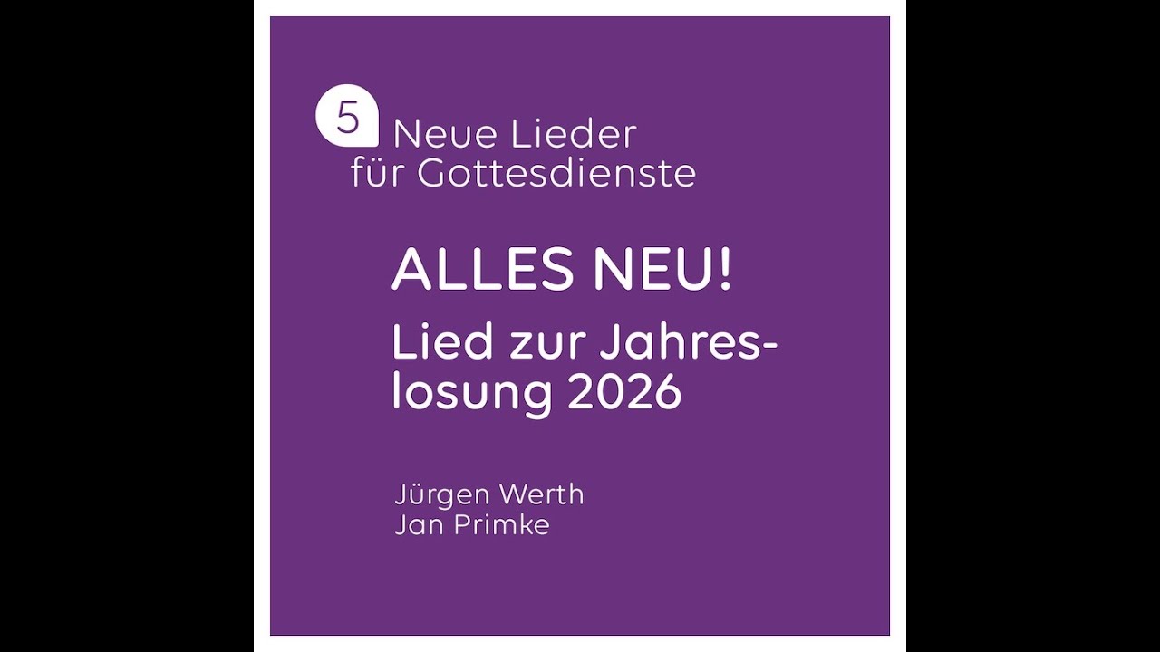 „Alles neu“. Zur Jahreslosung 2026. Von Jan Primke und mir. Er singt es hier mit Papa Manfred von den legendären „Theophiles“.