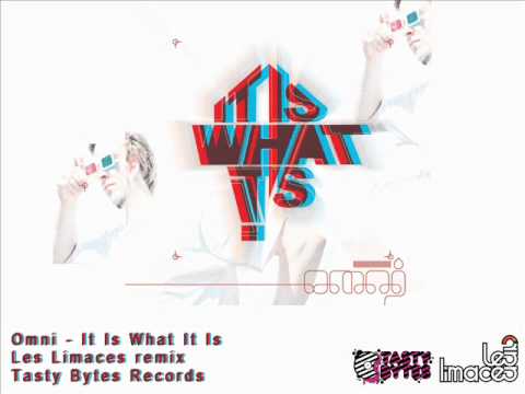 Omni - It Is What It Is (Les Limaces Remix)