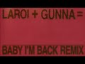 The Kid LAROI Gunna BABY I M BACK Remix