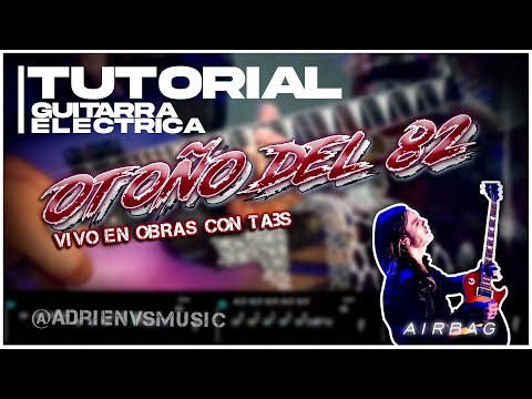 Tutorial Otoño del 82 vivo en Obras Guitarra con tabs -AIRBAG-