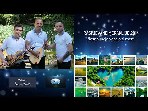 Raspjevane Meraklije 2014 - Bosno moja vesela si meni