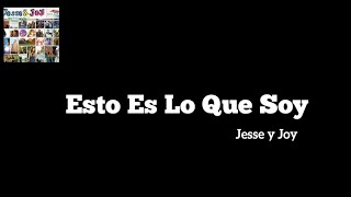 Jesse &amp; Joy - Esto es lo que soy (letra)