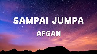 Download lagu Afgan – Sampai Jumpa |  Audio 2025 | Lirik & Makna Lagu mp3