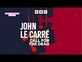 Call for the Dead | Soundstage Tales with BBC