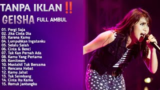 Download lagu TANPA IKLAN‼️ Geisha Full Album Terbaru 2025 viral - Karena kamu - Lumpuhkan ingatanku - Pergi saja mp3