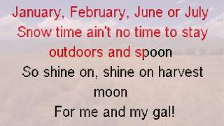 Shine On Harvest Moon   For Me And My Gal with vocals