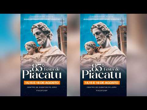 86ª FESTA DE PIACATU - EM PROL A PARÓQUIA SAO JOSÉ E LAR SÃO LUIS | 16 DE AGOSTO 2026