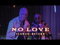 No Love Slowed and Reverb | Emiway Bantai | Loka