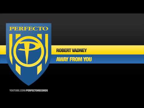 Robert Vadney - Away From You