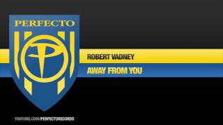 Robert Vadney - Away From You