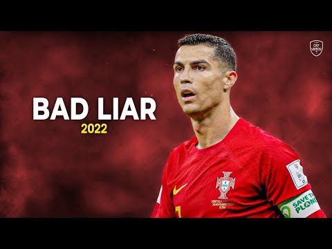 Cristiano Ronaldo 2022/23 • Bad Liar • Skills & Goals | HD