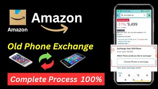How To Exchange Old Phone To New Phone In Amazon | Amazon Par Old Phone Exchange Kaise Kare