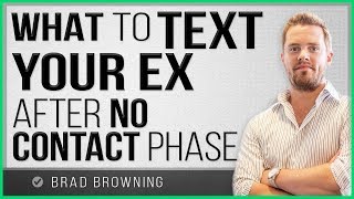 What to Text Your Ex After No Contact!