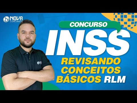 Concurso INSS 2022 Revisando Conceitos Básicos de Raciocínio Lógico Matemático