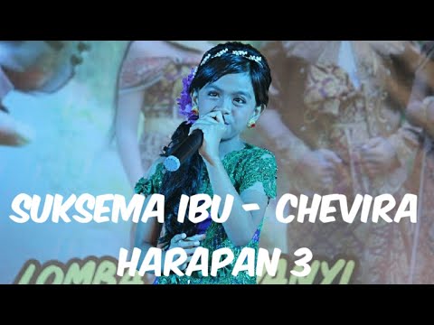 Suksema Ibu - Chevira (Juara Harapan 3)