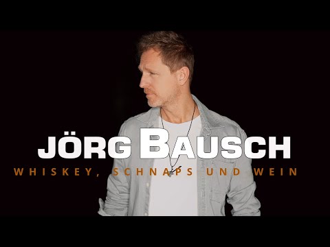 Jörg Bausch - Whiskey, Schnaps und Wein (Video)