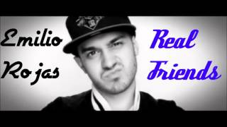 Emilio Rojas - Real Friends