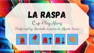 La Raspa [Mexican Folk Song] Cup Play Along