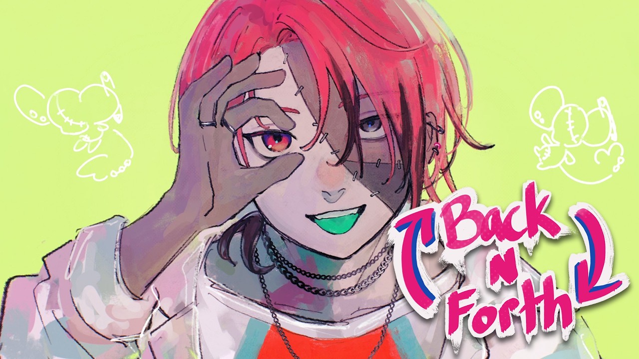 【Back N' Forth】 assemble, my roscals!