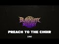 Blacklite District Preach To The Choir