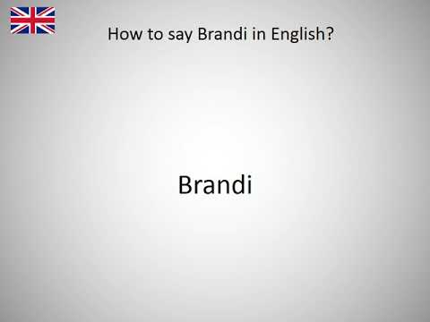 How to say Brandi in English?