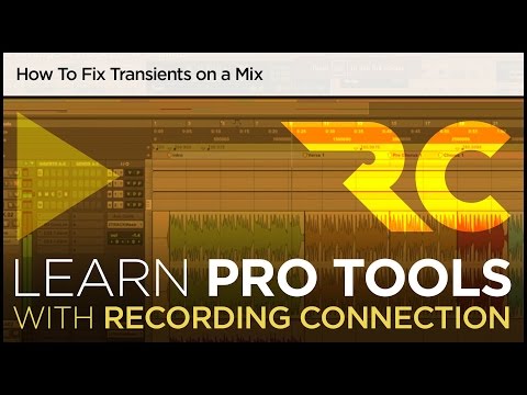 How To Fix Transients on a Mix (Pro Tools Tutorial)