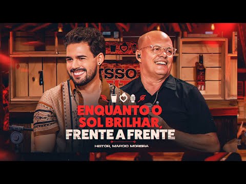 HEITOR, MARCIO MOREIRA - Enquanto o Sol Brilhar/ Frente a Frente [Isso é Heitor]