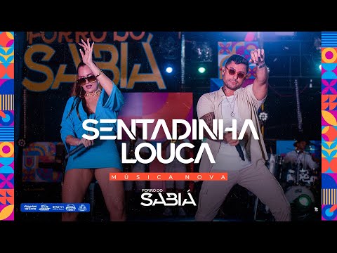 SENTADINHA LOUCA (CLIPE OFICIAL)