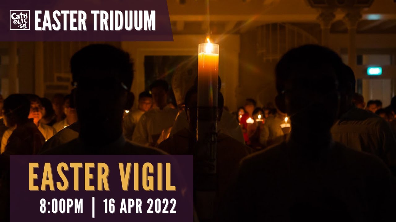 Easter Vigil 2022 16 April 2022 Catholic Mass Today Live Online
