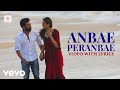 NGK Anbae Peranbae Video With Lyrics Suriya Yuvan Shankar Raja