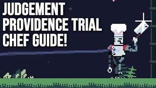 Judgement Providence Trial Chef Guide - Risk of Rain Returns