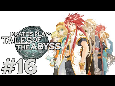 Kratos plays Tales of the Abyss Part 16: The Tragedy of Akzeriuth