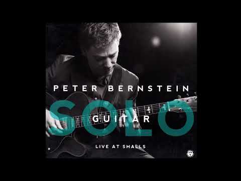 Peter Bernstein Live at Smalls solo guitar - Star Eyes (2016 SmallsLive)