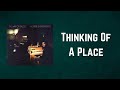 The War On Drugs - Thinking Of A Place (Lyrics)