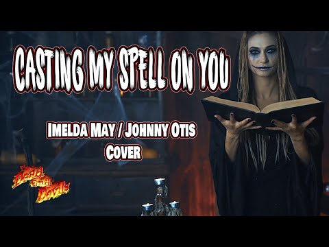 Thumbnail for The Dead End Devils - Casting My Spell On You (Imelda May/Johnny Otis Cover) by Johnny Otis