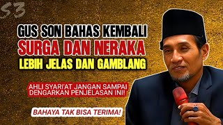 Download lagu Gus Son Bongkar Rahasia Surga dan Neraka, Jama’ah Langsung Terdiam! mp3