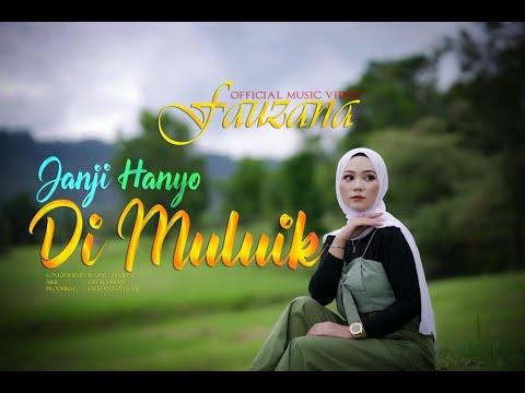 Fauzana - Janji Hanyo Di Muluik (Official Music Video)