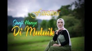 Download lagu Fauzana Janji Hanyo Di Muluik... mp3