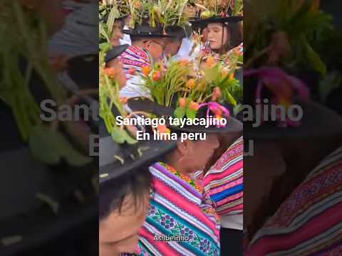 Santiago de Tayacaja Huancavelica en lima Perú