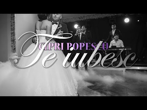 Cipri Popescu ❤️ Te iubesc 💍 (Dansul Mirilor)