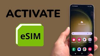 How To Activate eSIM on Android!